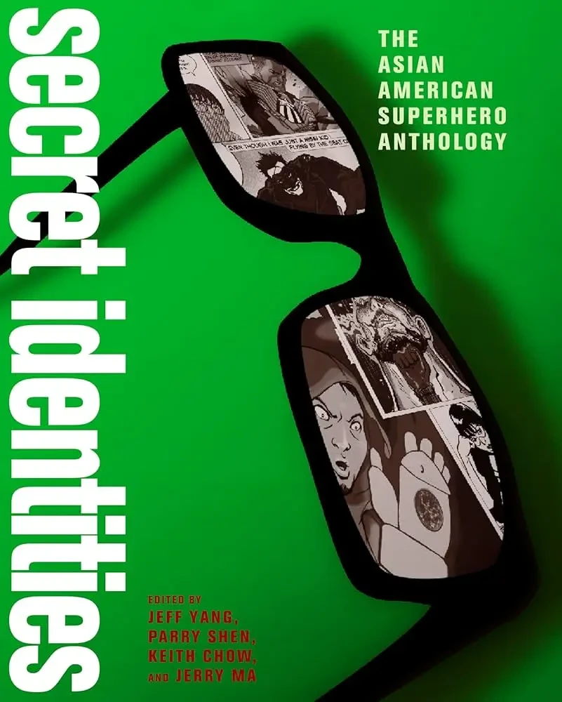 Jeff Yang - Secret Identities: The Asian American Superhero Anthology book cover