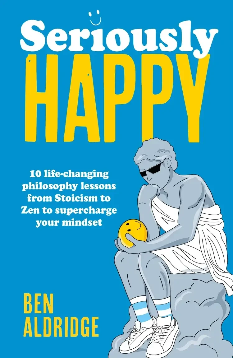 Ben Aldridge - Seriously Happy book cover