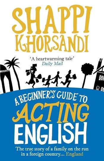Shaparak Khorsandi - A Beginner's Guide To Acting English book cover