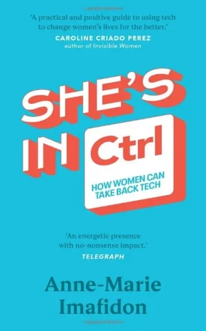 Anne-Marie Imafidon - She's In Ctrl book cover