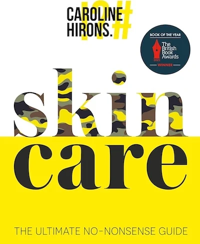 skinCARE: The ultimate no-nonsense guide — Caroline Hirons