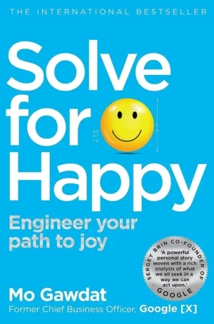 Mo Gawdat - Solve For Happy book cover