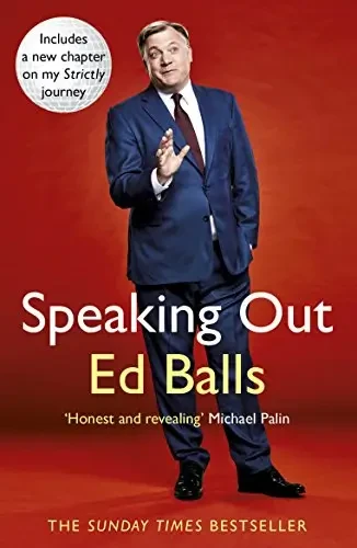 Ed Balls - Speaking Out: Lessons In Life And Politics book cover