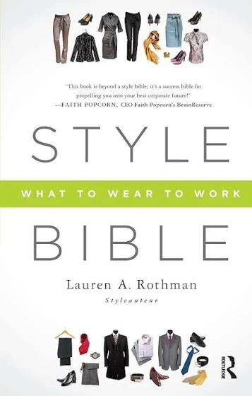 Style Bible: What To Wear To Work