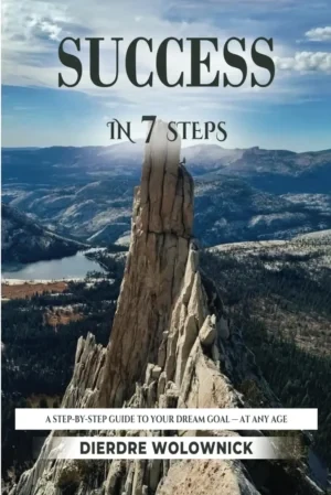 Dierdre Wolownick - Success In 7 Steps book cover
