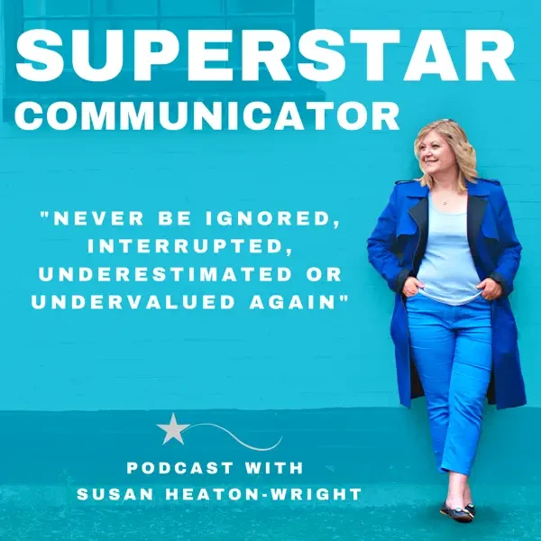 Susan Heaton-Wright - Superstar Communicator podcast cover