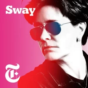 Sway Podcast