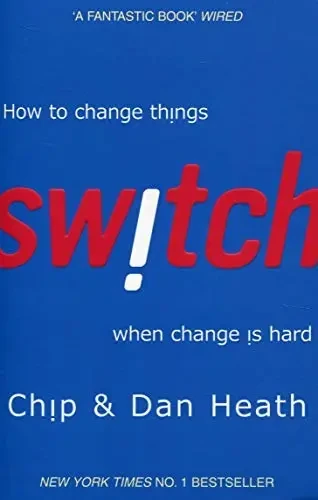 Switch: How To Change Things When Change Is Hard