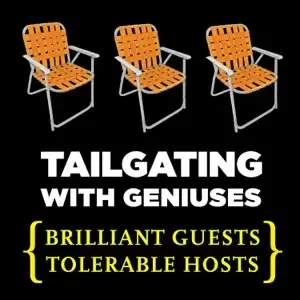 Ken Schmidt - Tailgating with Geniuses book cover