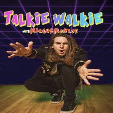 Talkie Walkie with Marcus Monroe Podcast