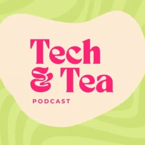 Joe Toscano - Tech & Tea podcast cover