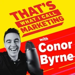 Nishma Patel Robb - That’s What I Call Marketing S3 Ep44: Direct Mail Lessons For Attention Seeking Marketers book cover