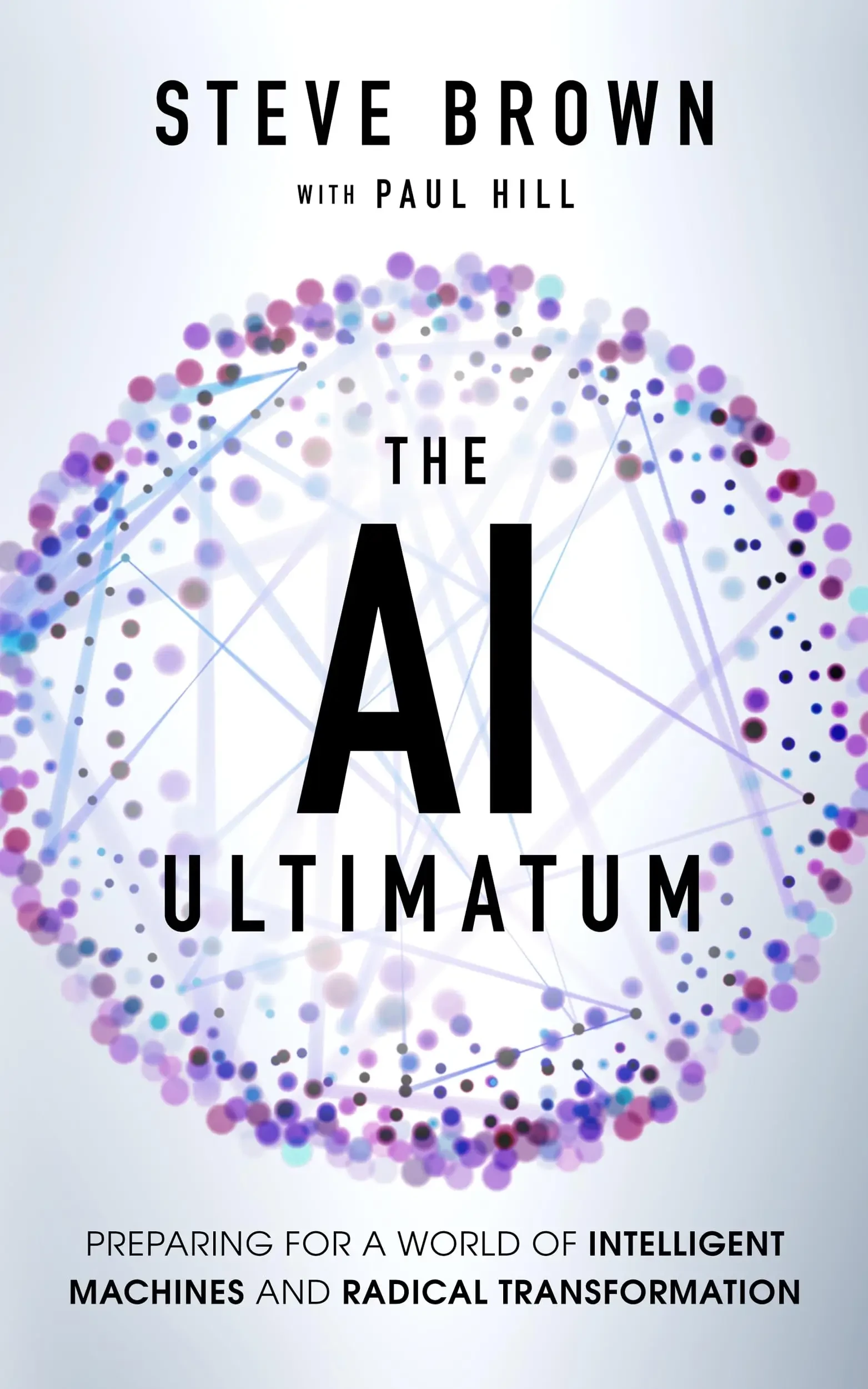 Steve Brown - The AI Ultimatum book cover