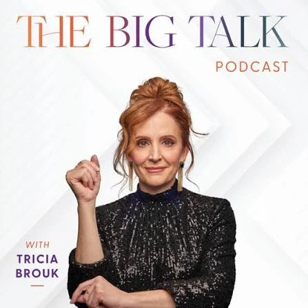 Tricia Brouk - The Big Talk podcast - cover