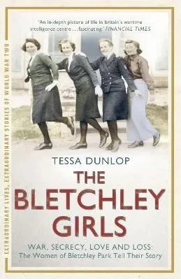Tessa Dunlop - The Bletchley Girls book cover