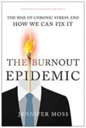 Jennifer Moss - The Burnout Epidemic book cover
