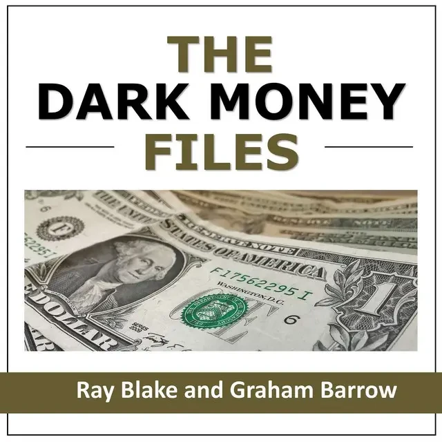 The Dark Money Files Podcast