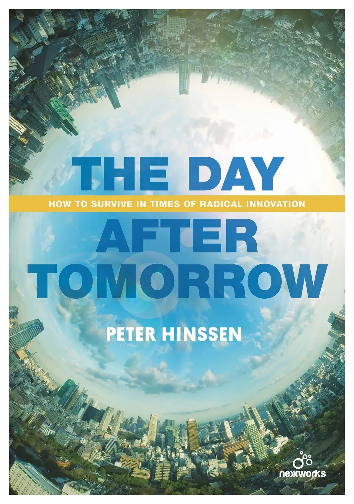 Peter Hinssen - The Day After Tomorrow book cover