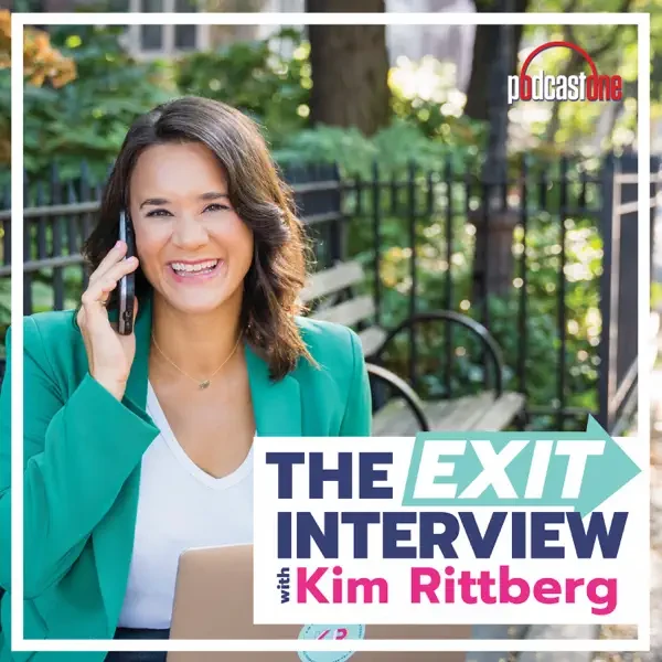 Kim Rittberg - The Exit Interview podcast cover