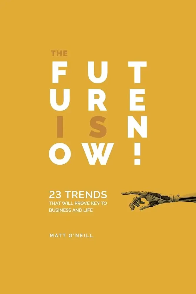 Matt O'Neill - The Future Is now book cover
