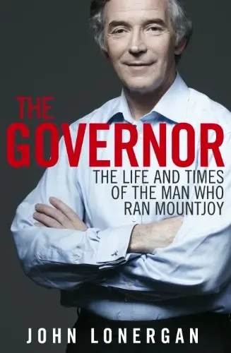 John Lonergan - The Governor: The Life And Times Of The Man Who Ran Mountjoy book cover