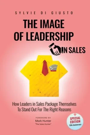 Sylvie di Giusto - The Image of Leadership in Sales book cover