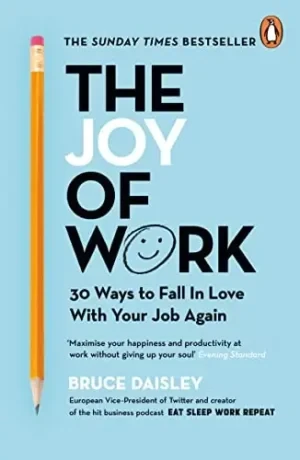 Bruce Daisley - The Joy Of Work book cover