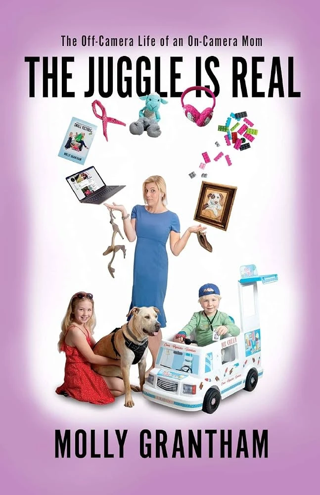 Molly Grantham - The Juggle Is Real book cover