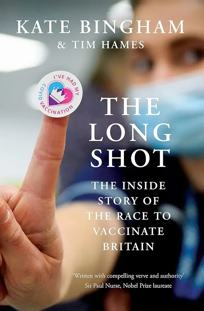 Tim Hames - The Long Shot: The Inside Story Of The Race To Vaccinate Britain book cover