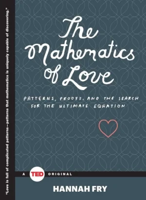 Hannah Fry - The Mathematics Of Love book cover