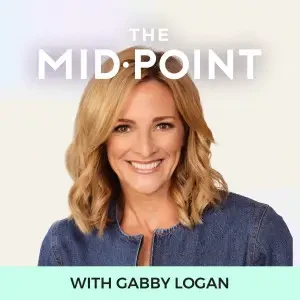 Gabby Logan - The Midpoint podcast cover