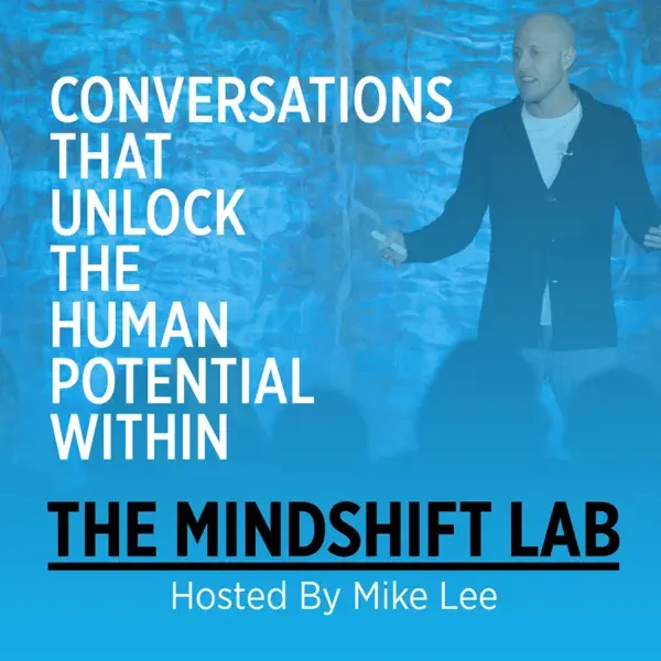 The Mindshift Lab Podcast