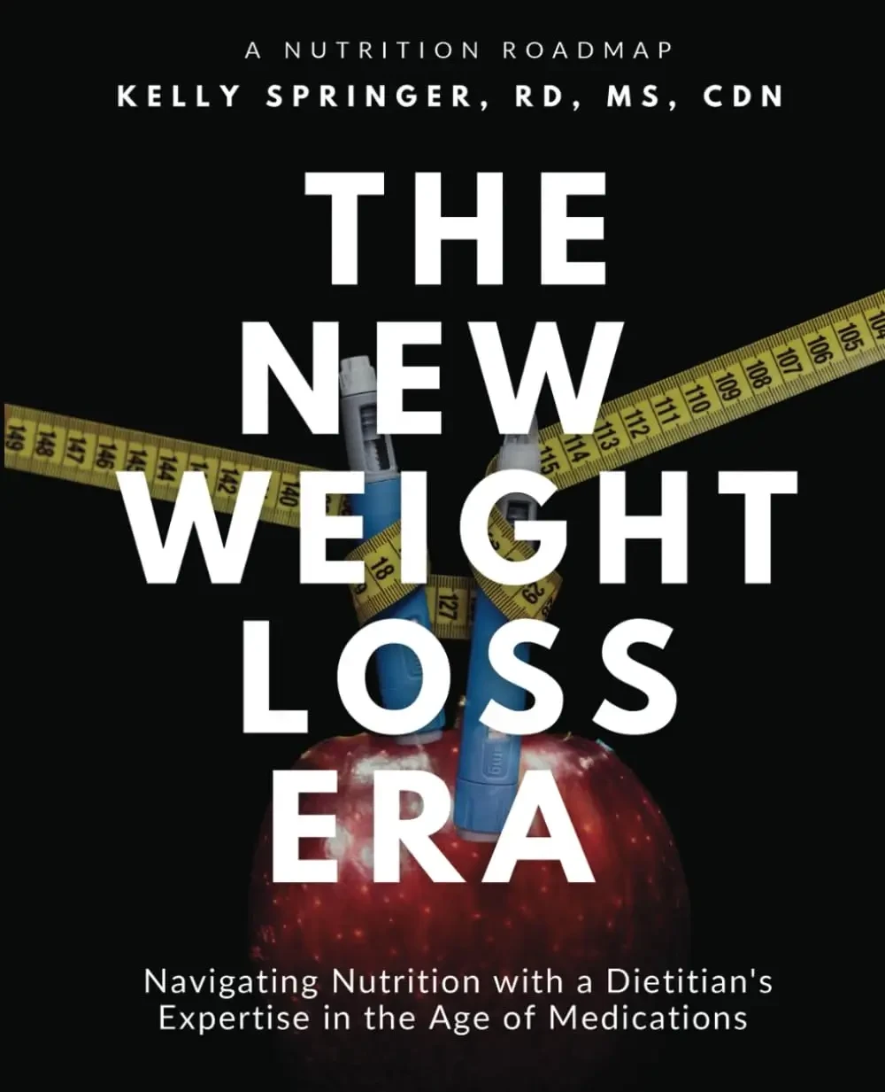 Kelly Springer - The New Weight Loss Era book cover