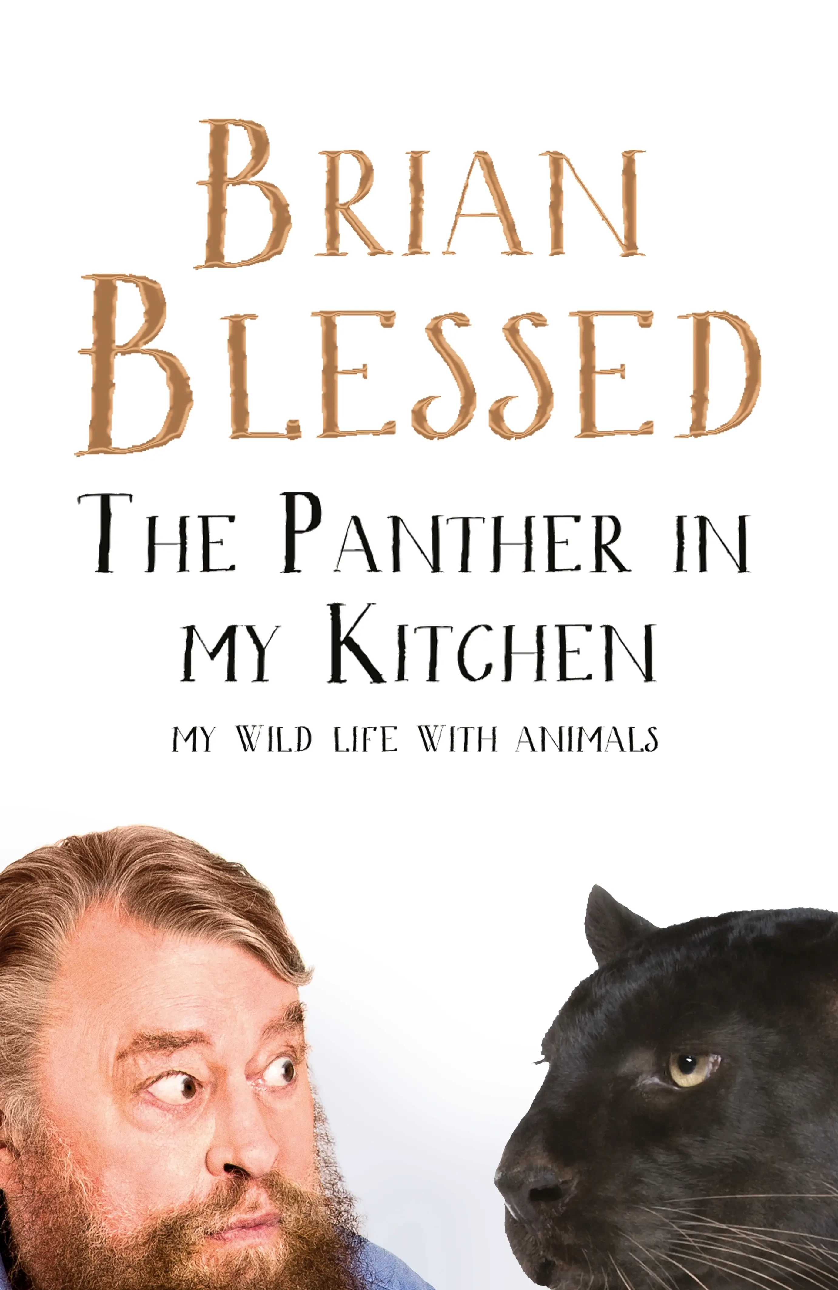 Brian Blessed - The Panther In My Kitchen: My Wild Life With Animals book cover