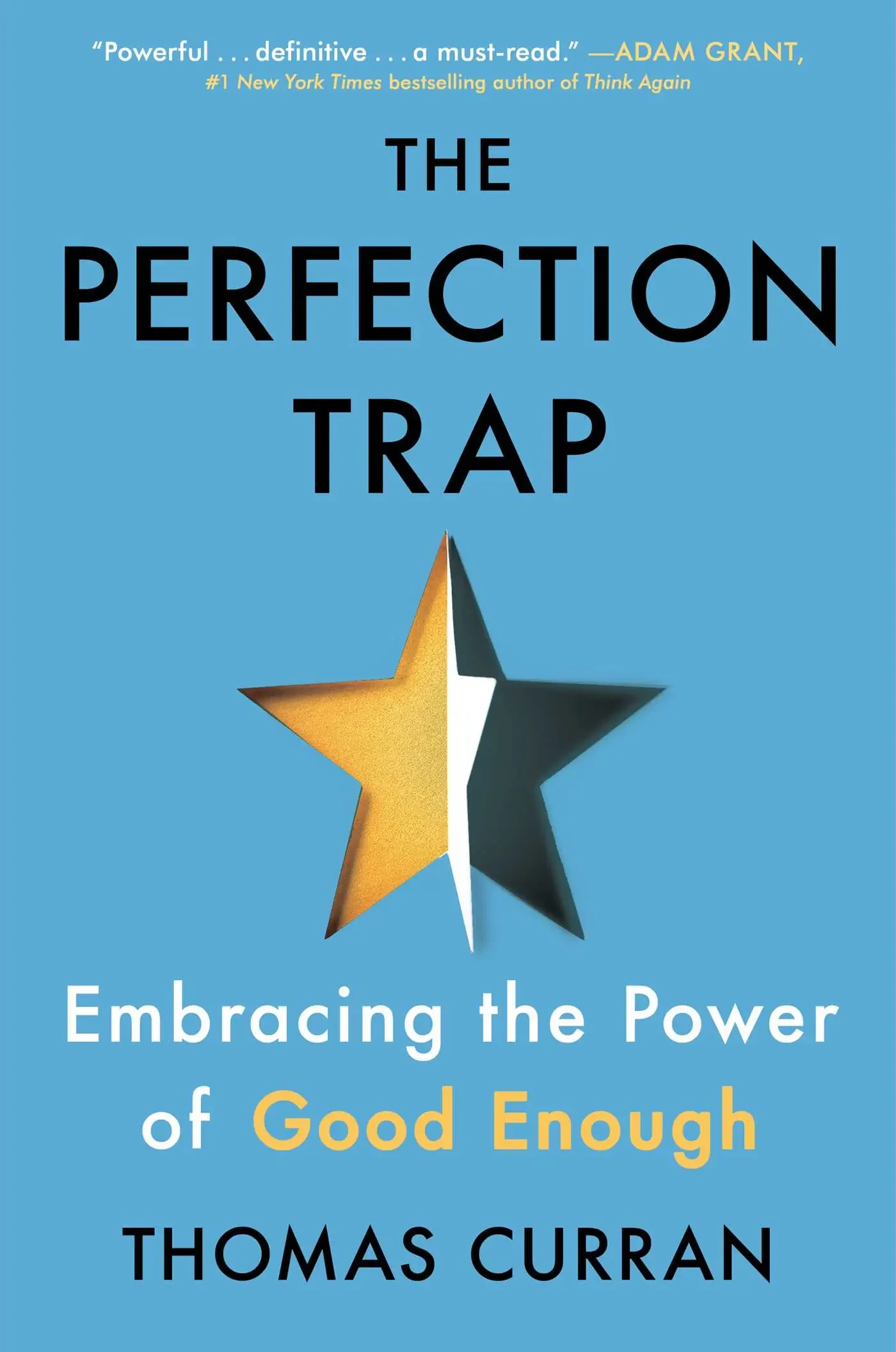 Thomas Curran - The Perfection Trap: Embracing the Power of Good Enough book cover
