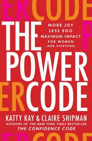 Katty Kay - The Power Code book cover