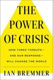 Ian Bremmer - The Power Of Crisis book cover