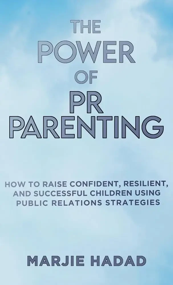 Marjie Hadad - The Power of PR Parenting book cover