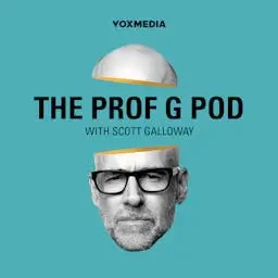 Scott Galloway - The Prof G Pod with Scott Galloway book cover