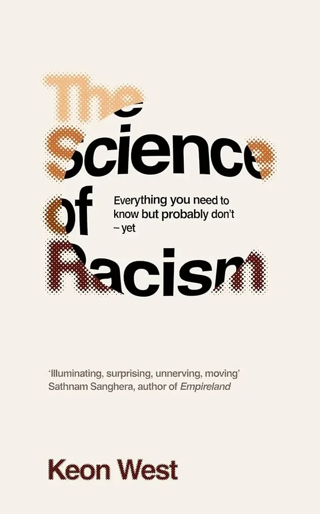 Keon West - The Science Of Racism book cover