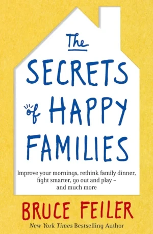 The Secrets Of Happy Families