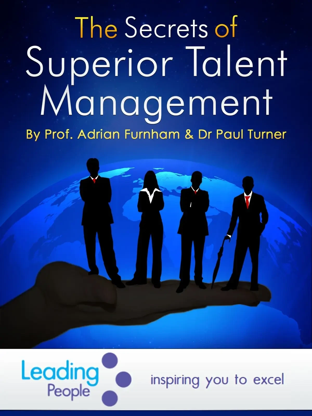 Adrian Furnham - The Secrets Of Superior Talent Management book cover