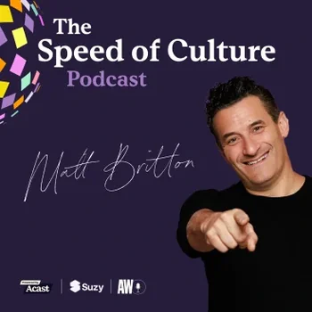 Matt Britton - The Speed of Culture podcast cover
