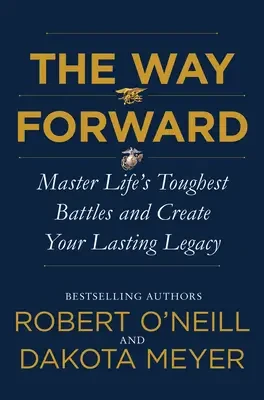 Robert O'Neill - The Way Forward book cover