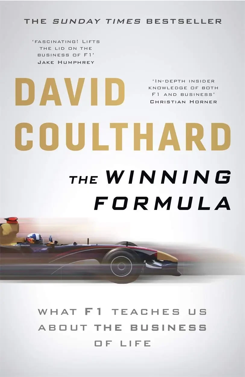 The Winning Formula: Leadership, Strategy And Motivation The F1 Way