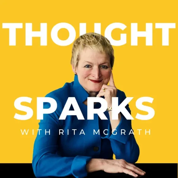 Rita McGrath - Thought Sparks podcast cover