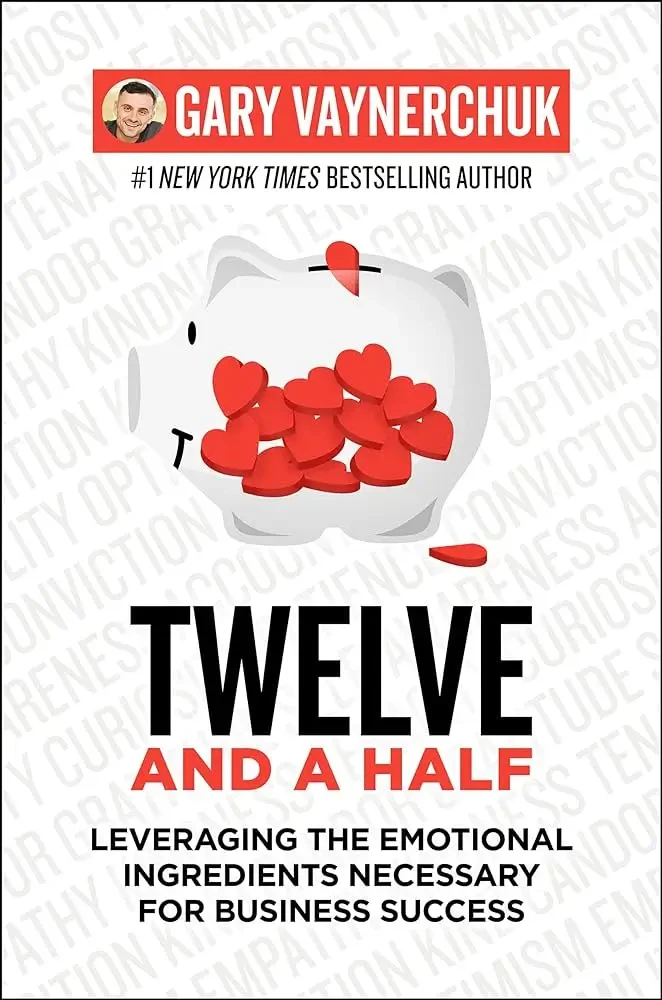 Gary Vaynerchuk - Twelve And A Half book cover