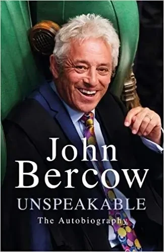 John Bercow - Unspeakable: The Autobiography book cover