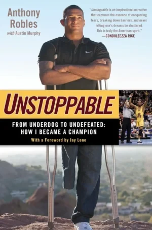 Anthony Robles - Unstoppable book cover