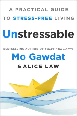 Mo Gawdat - Unstressable book cover